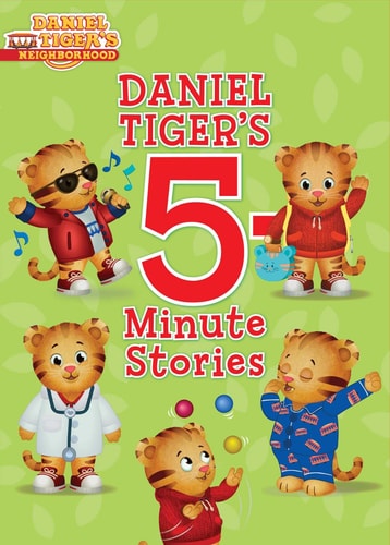 Daniel Tiger'S 5-Minute Stories (Daniel Tiger'S Neighborhood)