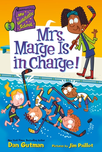 My Weirdtastic School #5: Mrs. Marge Is In Charge!