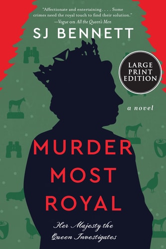 Murder Most Royal (Her Majesty The Queen Investigates, 3)