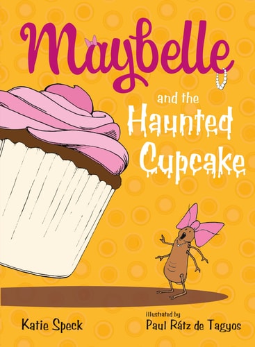 Maybelle And The Haunted Cupcake