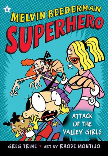 Attack Of The Valley Girls (Melvin Beederman, Superhero, 6)