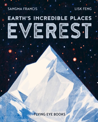Earth'S Incredible Places: Everest