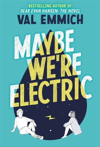 Maybe We'Re Electric