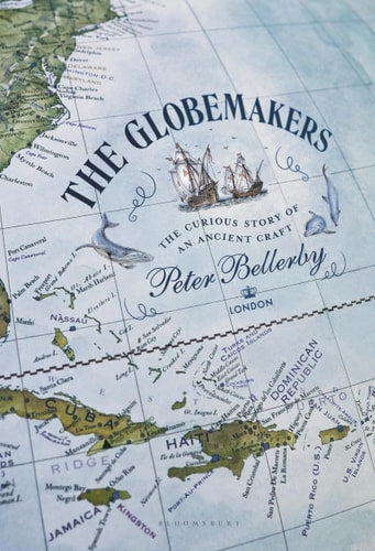 The Globemakers: The Curious Story Of An Ancient Craft