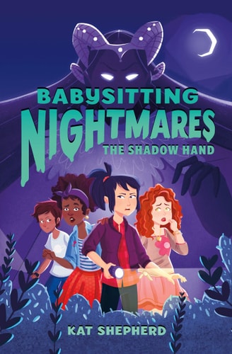 Babysitting Nightmares: The Shadow Hand (Babysitting Nightmares, 1)