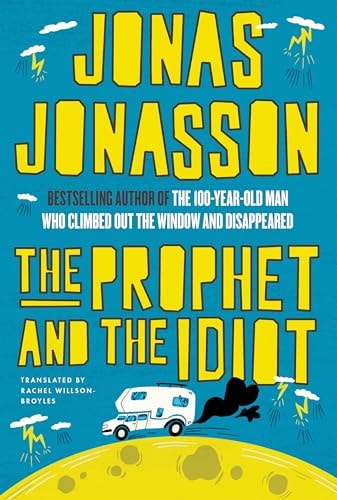 The Prophet And The Idiot