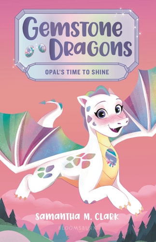 Gemstone Dragons 1: Opal'S Time To Shine