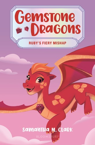 Gemstone Dragons 2: Ruby'S Fiery Mishap