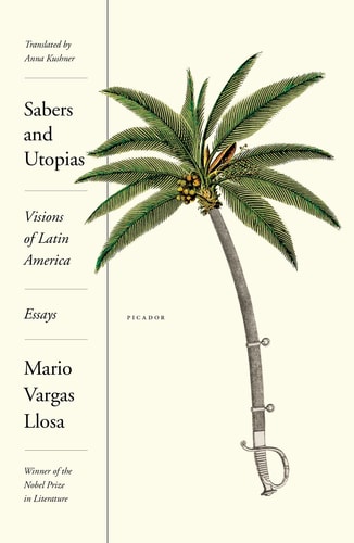 Sabers And Utopias: Visions Of Latin America: Essays