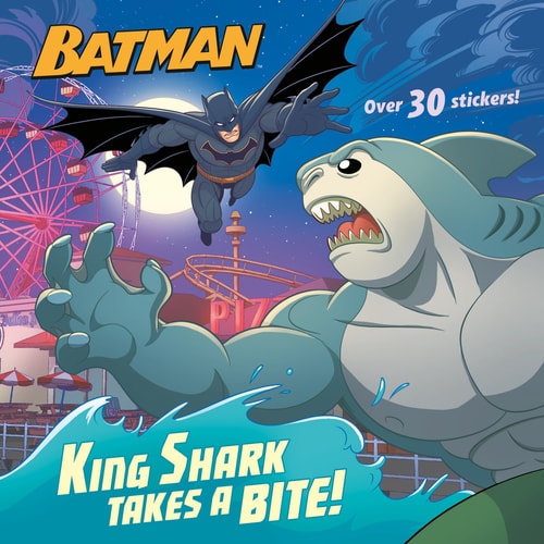 King Shark Takes A Bite! (Dc Super Heroes: Batman) (Pictureback(R))