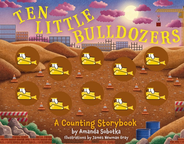 Ten Little Bulldozers: A Counting Storybook (Magical Counting Storybooks)
