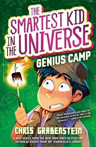 The Smartest Kid In The Universe Book 2: Genius Camp