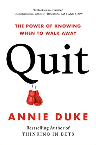 Quit: The Power Of Knowing When To Walk Away