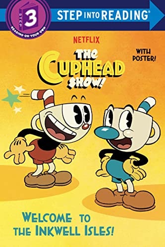 Welcome To The Inkwell Isles! (The Cuphead Show!) (Step Into Reading)