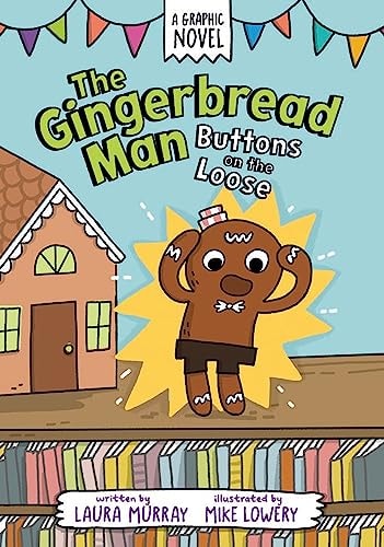 The Gingerbread Man: Buttons On The Loose (The Gingerbread Man Is Loose Graphic Novel)