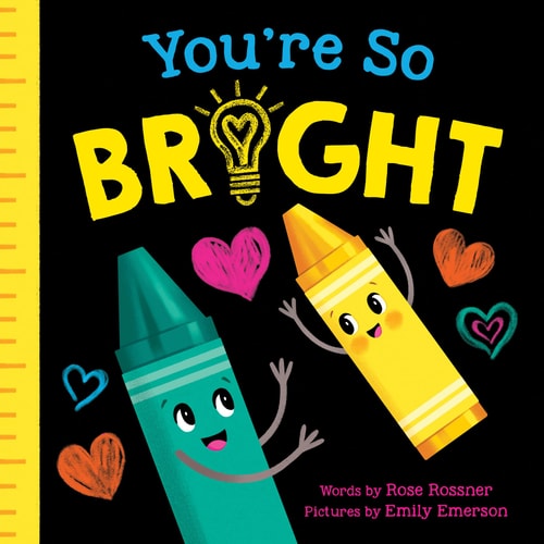 You'Re So Bright: A Back To School Self-Esteem Board Book For Babies And Toddlers (Punderland)