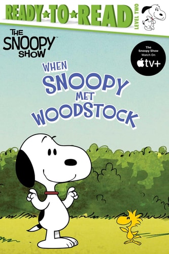When Snoopy Met Woodstock: Ready-To-Read Level 2 (Peanuts)