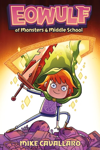 Eowulf: Of Monsters & Middle School (Hardcover)