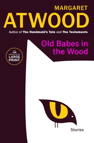 Old Babes In The Wood: Stories (Random House Large Print)