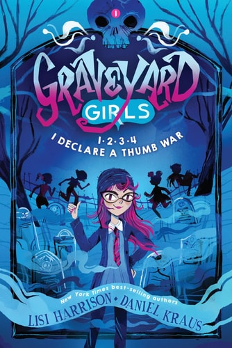 1-2-3-4, I Declare A Thumb War (Graveyard Girls) Hardcover