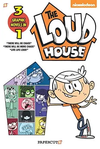 The Loud House 3-In-1: There Will Be Chaos, There Will Be More Chaos, And Live Life Loud!